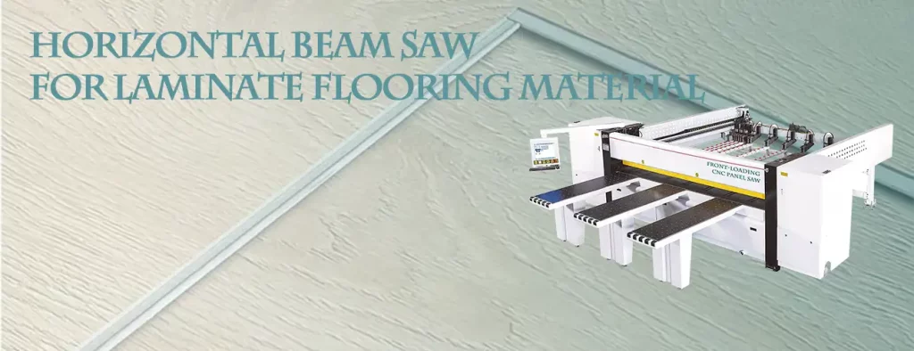 horizontal beam saw for Laminate flooring material